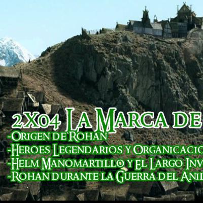 2x04 La Guerra del Anillo: La Marca de Rohan Parte I