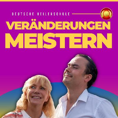 Podcast „Heilende Erkenntnisse“ – Veränderung meistern: Wachsen in unsicheren Zeiten