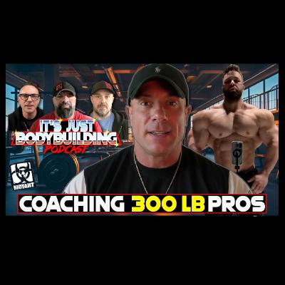 It's Just Bodybuilding 278 Dom Supersliced Breaks Down Coaching 300-Lb IFBB Pros