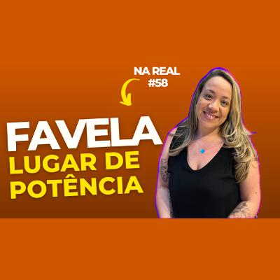 Na Real #58 - Desmistificando a imagem das favelas do RJ - FABIANA RODRIGUES (ROCINHA EM FOCO) Na Real #58 - Desmistificando a imagem das favelas do RJ - FABIANA RODRIGUES (ROCINHA EM FOCO)