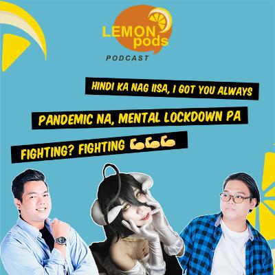 Episode 7 - Kaya pa ba today? Episode 7 - Kaya pa ba today?