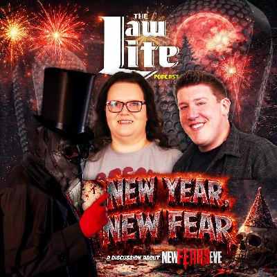 New Year, New Fear - Law Lite - Episode 329