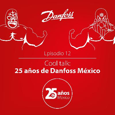 25 años de Danfoss México