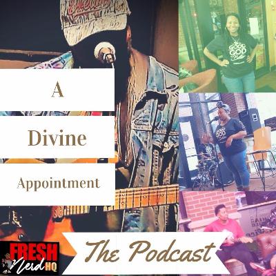 A Divine Appointment Podcast - Episode 1