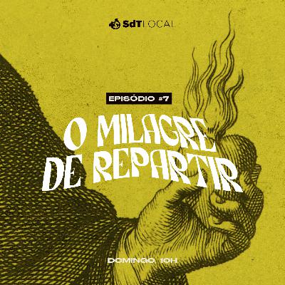 O milagre de repartir // Fp Silva