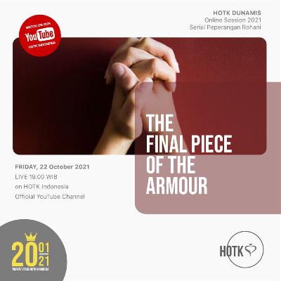 The Final Piece of The Armour / October 22, 2021