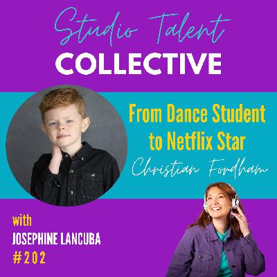202:  From Dance Student to Netflix Star with Christian Fordham