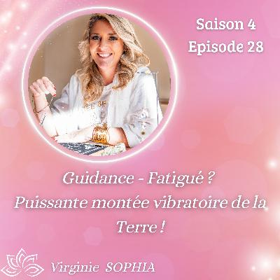 Guidance - Fatigué ? Puissante montée vibratoire de la Terre ! Guidance - Fatigué ? Puissante montée vibratoire de la Terre !
