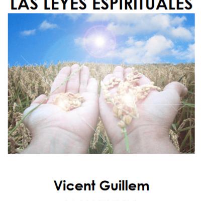 Las Leyes espirituales con Vincent Guillem Las Leyes espirituales con Vincent Guillem