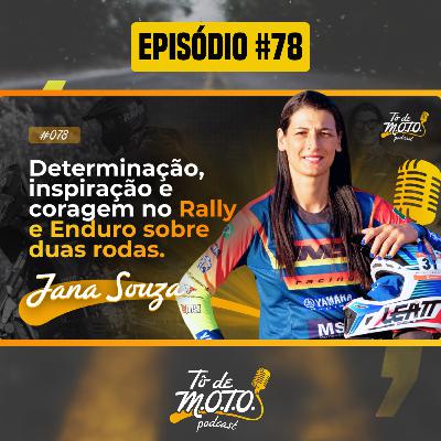 EP #78 | JANA SOUZA