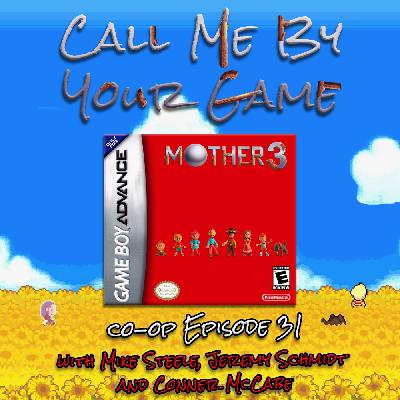 Mother 3 - co-op Ep.31
