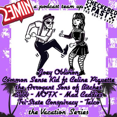 Episode 2207: Vacation : Checkered Past : the Ska'd Cast Episode 2207: Vacation : Checkered Past : the Ska'd Cast