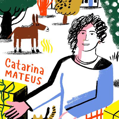 A vida no campo: Catarina Mateus e os modos de vida alternativos nas zonas Rurais