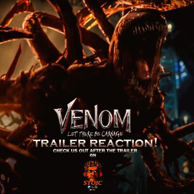 Venom: Let There Be Carnage Trailer Reaction!