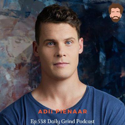 Ep. 538 Adii Pienaar