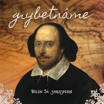 Bölüm 34: Shakespeare Bölüm 34: Shakespeare