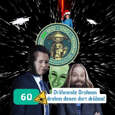 AlarmstUFO 60 - Dröhnende Drohnen  drohen denen dort drüben!