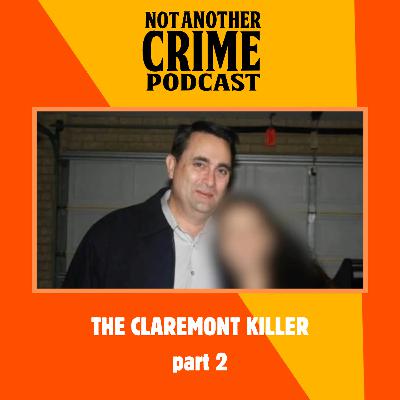 The Claremont Killer Part Two