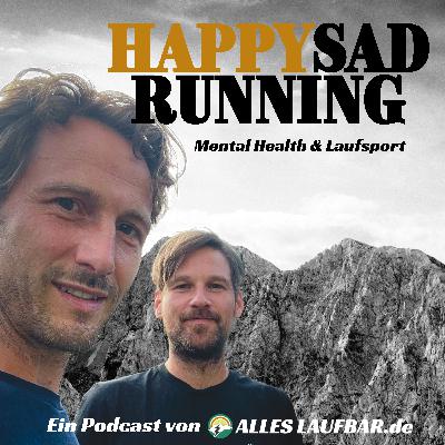 HappySad Running – Mental Health & Laufsport: Wie uns Laufen hilft HappySad Running – Mental Health & Laufsport: Wie uns Laufen hilft