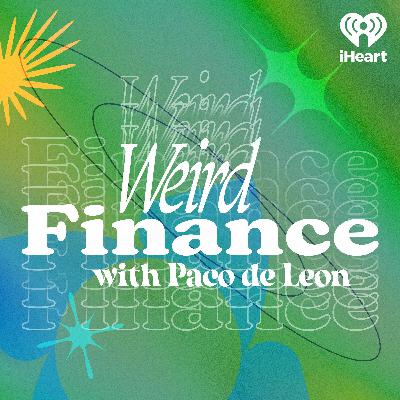 Introducing: Weird Finance