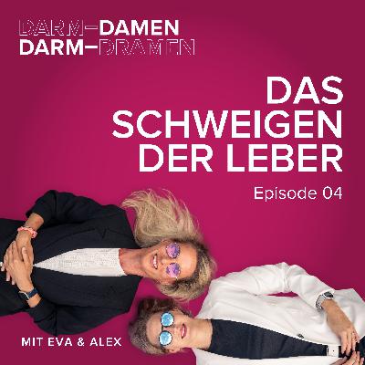 Episode 04 - Das Schweigen der Leber Episode 04 - Das Schweigen der Leber