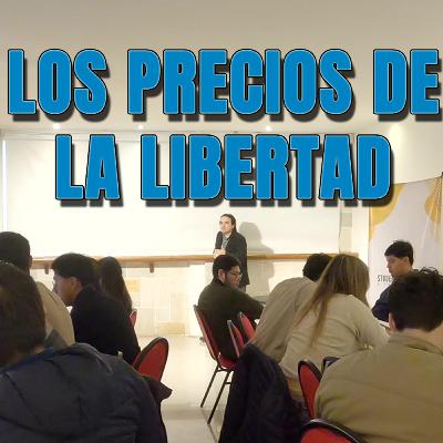Los precios de la libertad Los precios de la libertad