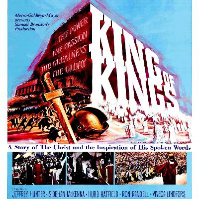 Episode 41 - The Bronston Epics, Part I: King of Kings
