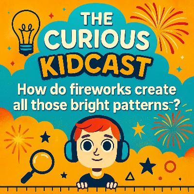 How do fireworks create all those Bright Patterns? | Amazing science for kids How do fireworks create all those Bright Patterns? | Amazing science for kids