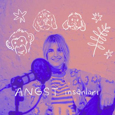 Angst İnsanları #7: Aslıhan Niksarlı