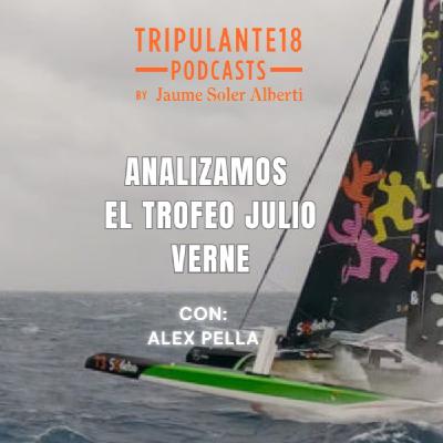 #262 Tripulante18 | Analizamos el Trofeo Julio Verne con Alex Pella