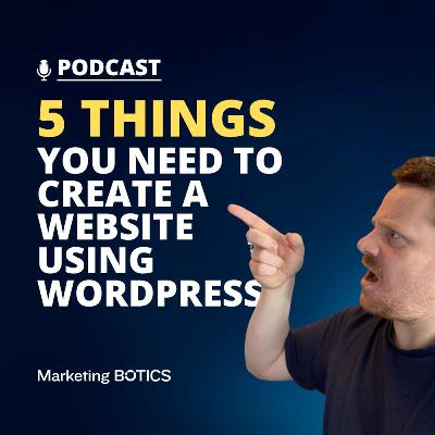 5 things you need to create a website using wordpress