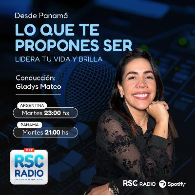 LO QUE TE PROPONES SER | Gladys Mateo | Martes 28 de Octubre