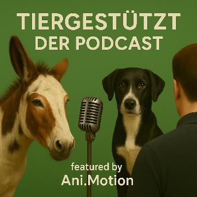 Tiergestützt verstehen: Zwischen Vielfalt und Qualitätssicherung Tiergestützt verstehen: Zwischen Vielfalt und Qualitätssicherung
