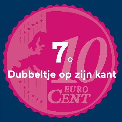 A7 - Dubbeltje op z'n kant A7 - Dubbeltje op z'n kant