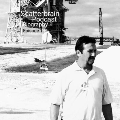 Scatterbrain Podcast Biography - Episode 1