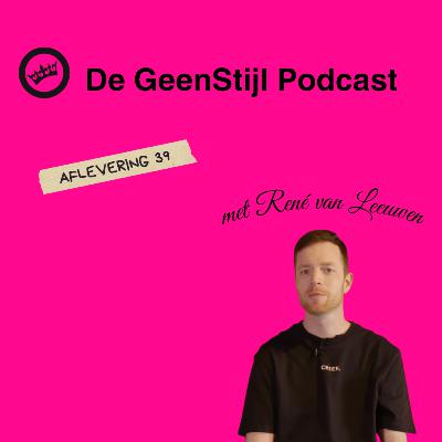 René van Leeuwen over zijn loopbaan bij GeenStijl, Dumpert, Het Internet™ en steriele media