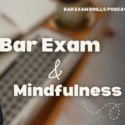 Bar Exam Drills Podcast - Ep 021 - Mindfulness in Bar Exam Preparation with Paige N. Fox