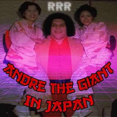 Episode 7: Andre the Giant in Japan