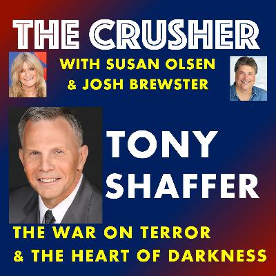 Episode 49 -  Guest Tony Shaffer - The War on Terror and the Heart of Darkness Episode 49 -  Guest Tony Shaffer - The War on Terror and the Heart of Darkness