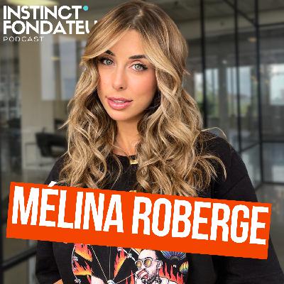 #99 - 5 ans de prison : La transformation de Melina Roberge