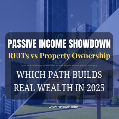 REITs Versus Property Ownership Passive Income Showdown