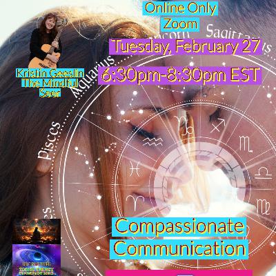 Compassionate Communication Through lens of Gemini w/ Carrie "Wisdom" Trubenbach
