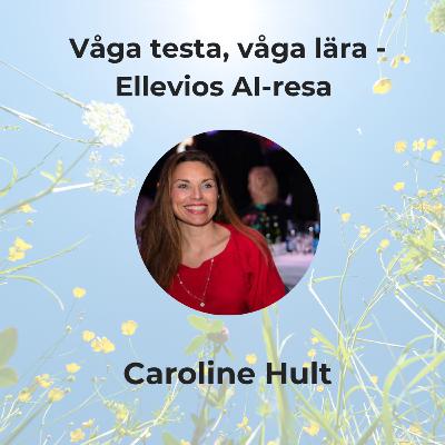 Våga testa, våga lära - Ellevios AI-resa
