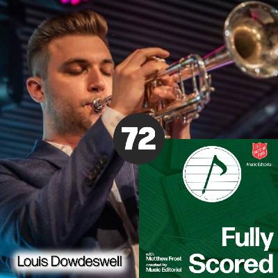 Fully Scored | Ep. 72 (Louis Dowdeswell)