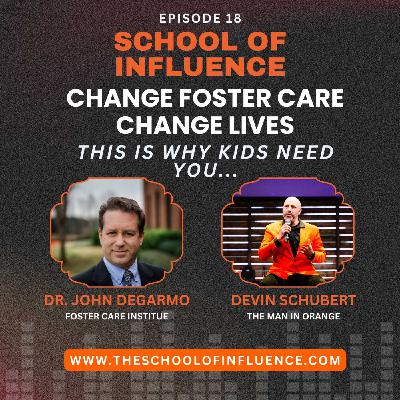 Dr John De Garmo's Secret to REVOLUTIONIZING Foster Care