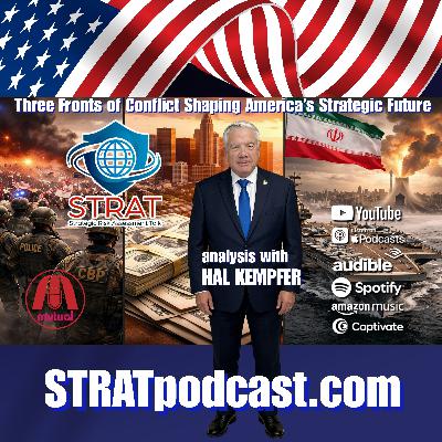 STRAT | 26 JAN 26 | Three Fronts of Conflict Shaping America’s Strategic Future