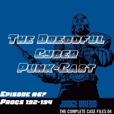 Episode #67, Progs 192-194