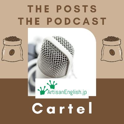 Cartel - ArtisanEnglish ESL Word of the Day