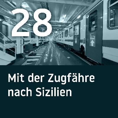 BH028 – Mit der Zugfähre nach Sizilien