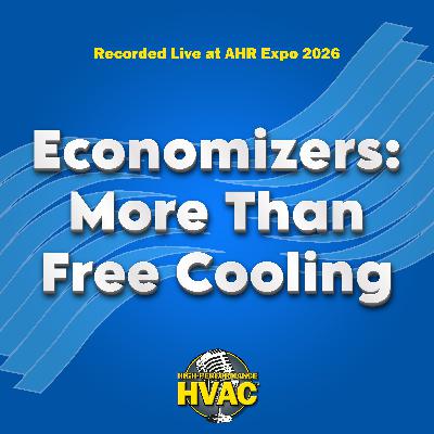 Economizers – More Than Free Cooling - Recorded LIVE at AHR Expo 2026